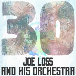 อัลบัม 30 Hits of Joe Loss ศิลปิน Joe Loss & His Band