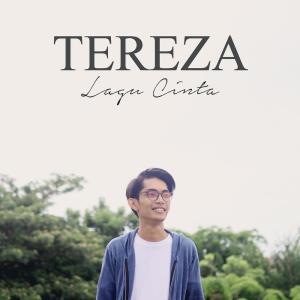 Dengarkan lagu Lagu Cinta nyanyian Tereza dengan lirik