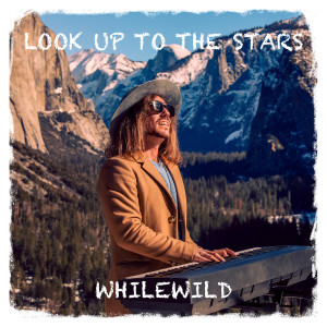 Listen to Look Up To The Stars song with lyrics from WhileWild