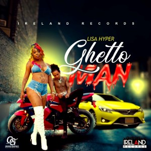 收聽Lisa Hyper的Ghetto Man歌詞歌曲