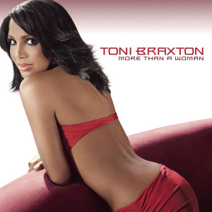 Toni Braxton的專輯More Than A Woman