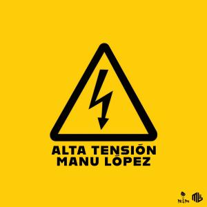 Manu López的專輯Alta Tensión