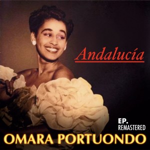 อัลบัม Andalucía (Remastered) ศิลปิน Omara Portuondo