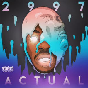 Album 2997 (Explicit) from Actual