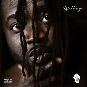 ดาวน์โหลดและฟังเพลง WAITING (Explicit) พร้อมเนื้อเพลงจาก Don Jiggy