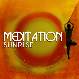 Meditation的專輯Meditation Sunrise