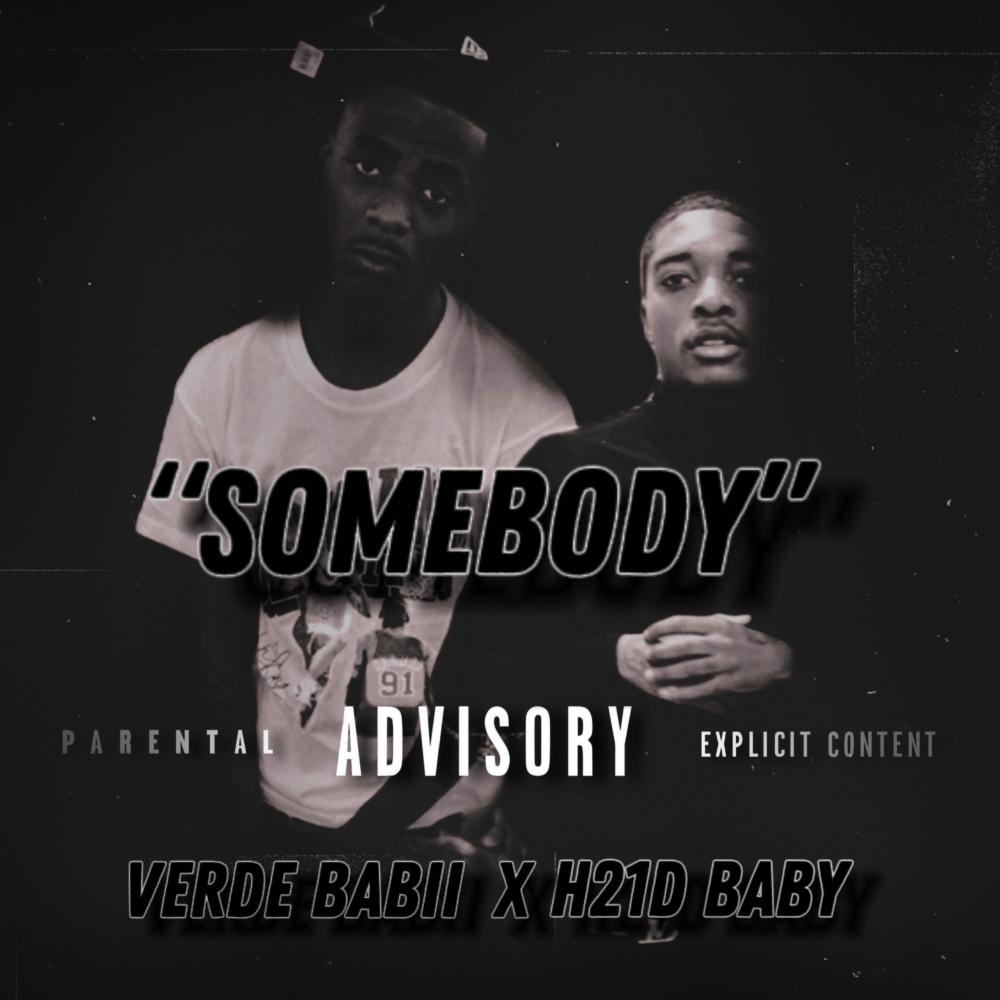 Somebody (feat. Verde Babii) (Explicit)