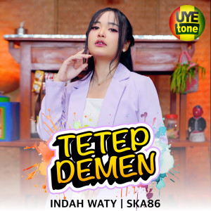 Album TETEP DEMEN from Indah Waty