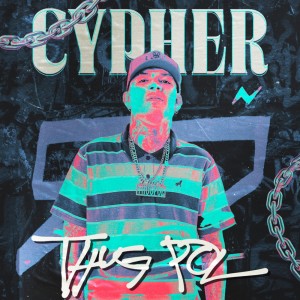 收聽Thug Pol的Cypher歌詞歌曲