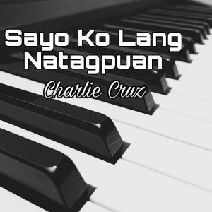 Charlie Cruz的專輯Sayo Ko Lang Natagpuan