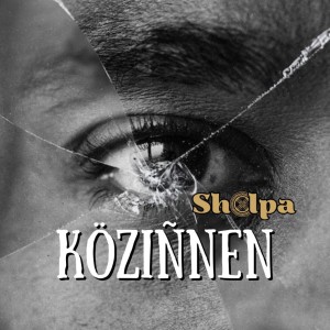 Listen to Köziñnen song with lyrics from SHOLPA