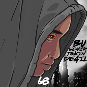 收听B8的BU ŞEHİR TEKİN DEĞİL歌词歌曲