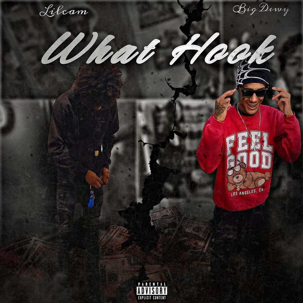 What Hook (feat. Big Dewy) (Explicit)