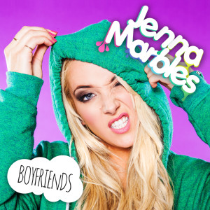 收聽Jenna Marbles的Boyfriends (Explicit)歌詞歌曲
