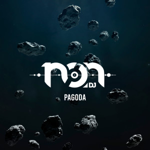 收聽Dj Non的Pagoda歌詞歌曲