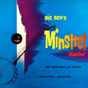 Album Big Ben's Minstrel Show from Big Ben Banjo Band