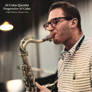 Al Cohn Quintet的專輯Progressive Al Cohn (High Definition Remaster 2023)