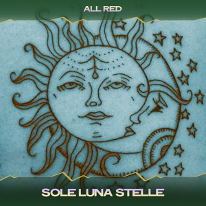 Album Sole luna stelle oleh All Red