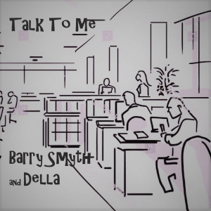 收聽Barry Smyth的Talk to Me歌詞歌曲