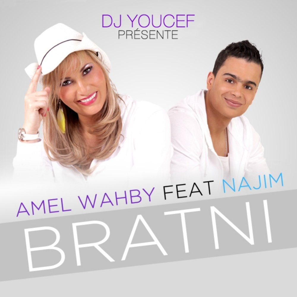 Bratni (DJ Youcef présente Amel Wahby)