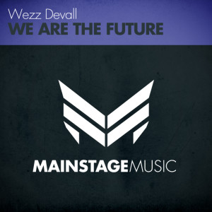 Wezz Devall的專輯We Are The Future