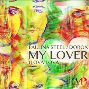 Paulina Steel的專輯My Lover (Lovalova)