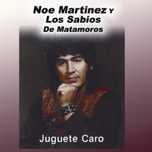 Noe Martinez的專輯Juguete Caro