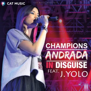 收聽Andrada的Champion in Disguise歌詞歌曲
