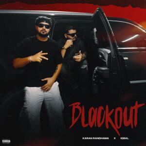 Karanrandhawa的專輯Black out (feat. Iqbal) [Explicit]