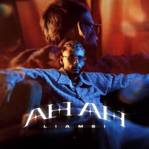 收聽Liamsi的Ah Ah歌詞歌曲