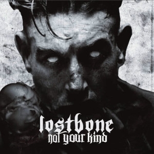 收聽Lostbone的Not Your Kind歌詞歌曲