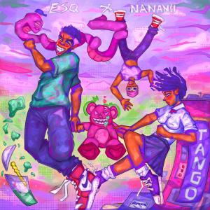 ดาวน์โหลดและฟังเพลง Tango (feat. Nananii) พร้อมเนื้อเพลงจาก Esq