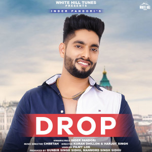 Listen to Drop song with lyrics from Inder Pandori