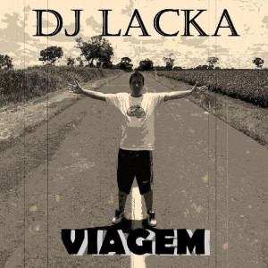 Dj Lacka的專輯Viagem
