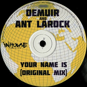 收聽Ant LaRock的Your Name Is(Original Mix)歌詞歌曲