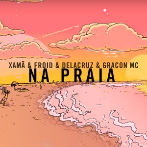 Listen to Na Praia song with lyrics from Xamã
