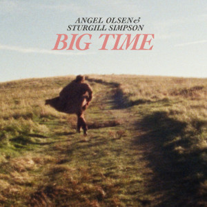 Angel Olsen的專輯Big Time
