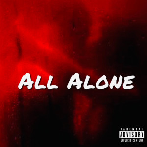23 Mamba的專輯All Alone (Explicit)