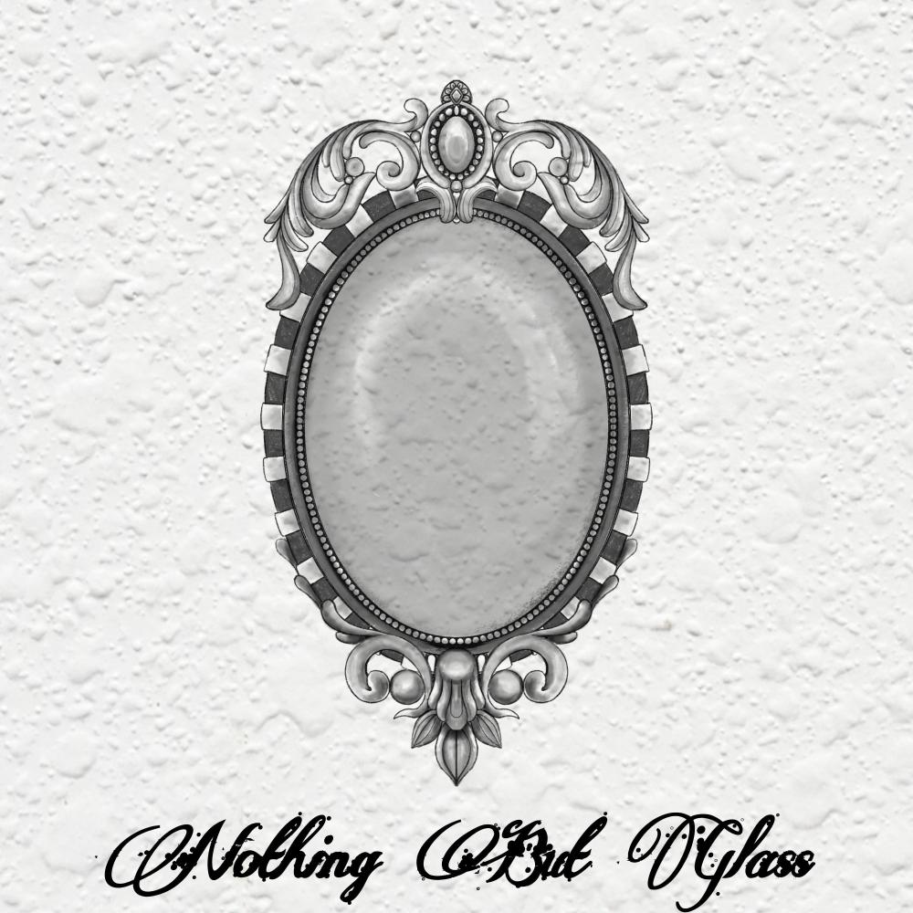 NOTHING BUT GLASS (Explicit)