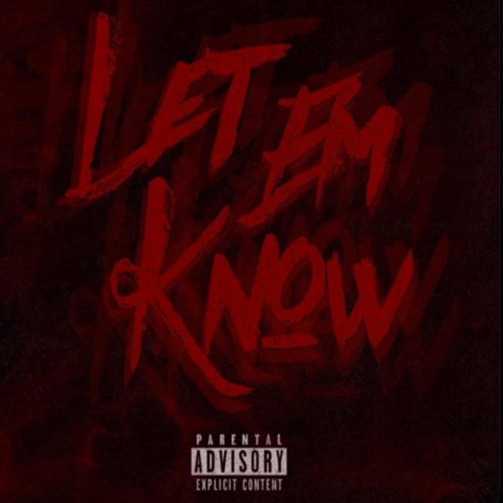 Let Em Know (Explicit)