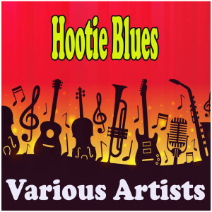 Album Hootie Blues oleh Various Artists