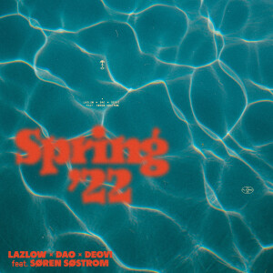 收听Lazlow的Spring '22歌词歌曲
