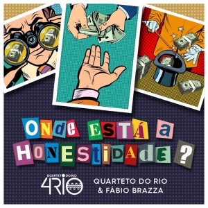 Quarteto do Rio的專輯Onde Está a Honestidade? (À Capela)