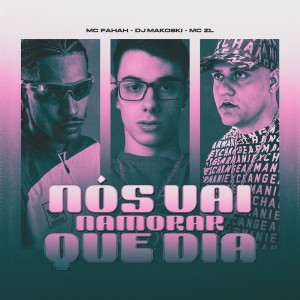 ดาวน์โหลดและฟังเพลง NÓS VAI NAMORAR QUE DIA (Explicit) พร้อมเนื้อเพลงจาก DJ Makoski
