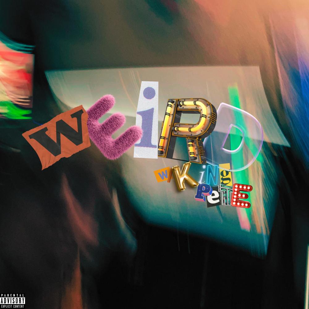 Weird (Explicit)