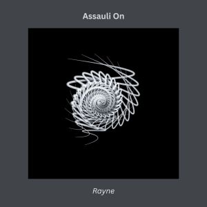 Album Assauli On (Original) oleh RAYNE