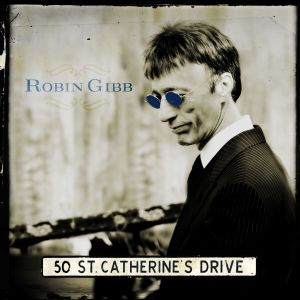 Robin Gibb的專輯50 St. Catherine's Drive