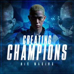 Nik Makino的專輯Creating Champions