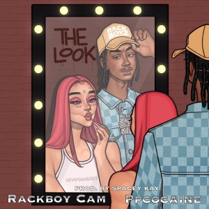 Rackboy Cam的專輯The Look (Check Me Out) (Explicit)
