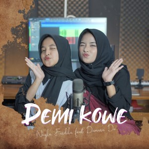 Listen to Demi Kowe song with lyrics from Nayla Fardila